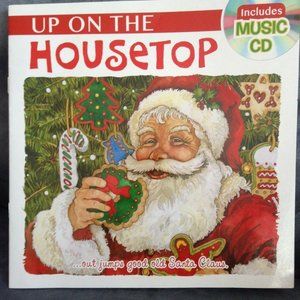 UP ON THE HOUSETOP CHRISTMAS KIDS BOOK WITH MUSIC CD